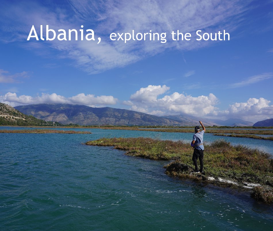View Albania, exploring the South by Charles Roffey