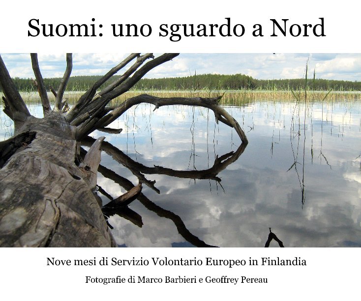 Ver Suomi: uno sguardo a Nord por Fotografie di Marco Barbieri e Geoffrey Pereau