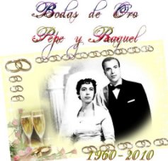 Bodas de Oro de Pepe y Raquel book cover