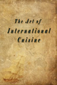 The Art of International Cuisine book cover