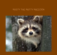 Rusty The Ratty Raccoon book cover