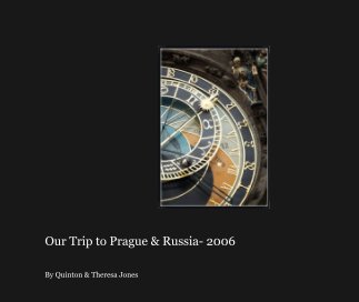 Our Trip to Prague & Russia- 2006 book cover
