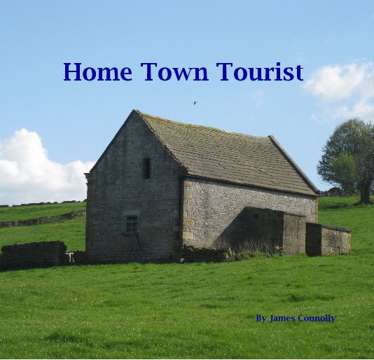 View Home Town Tourist by James Connolly