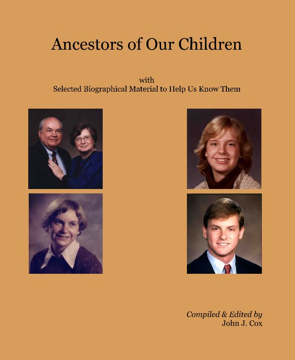 Ancestors of Our Children nach Compiled & Edited by John J. Cox anzeigen