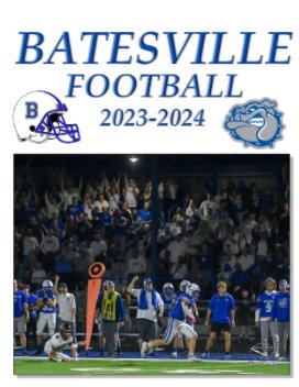 Batesville Football 2023-2024 book cover