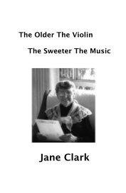 The Older The Violin The Sweeter The Music book cover
