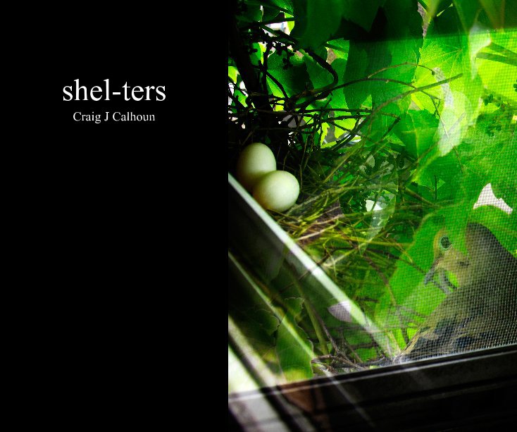 View shel-ters by Craig J Calhoun