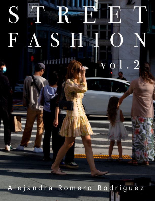 View Street Fashion vol. 2 by Alejandra Romero Rodríguez