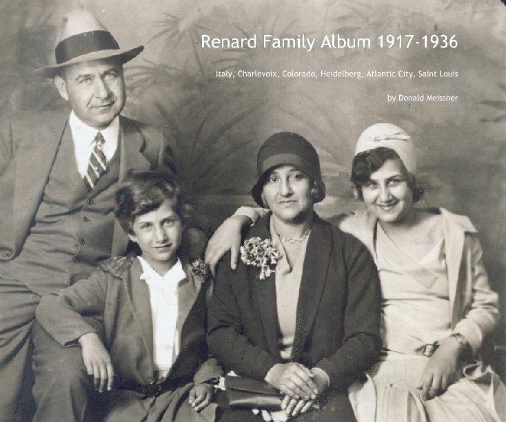 Ver Renard Family Album 1917-1936 por Donald Meissner