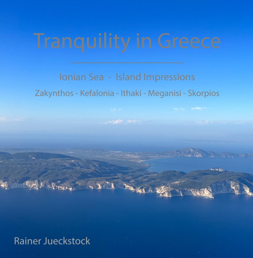 View Tranquility in Greece by Rainer Jueckstock