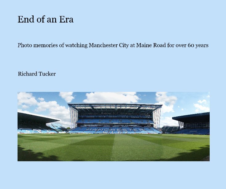 Ver End of an Era por Richard Tucker