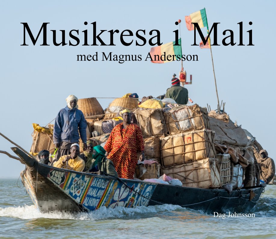 Musikresa i Mali nach Dag Johnsson anzeigen