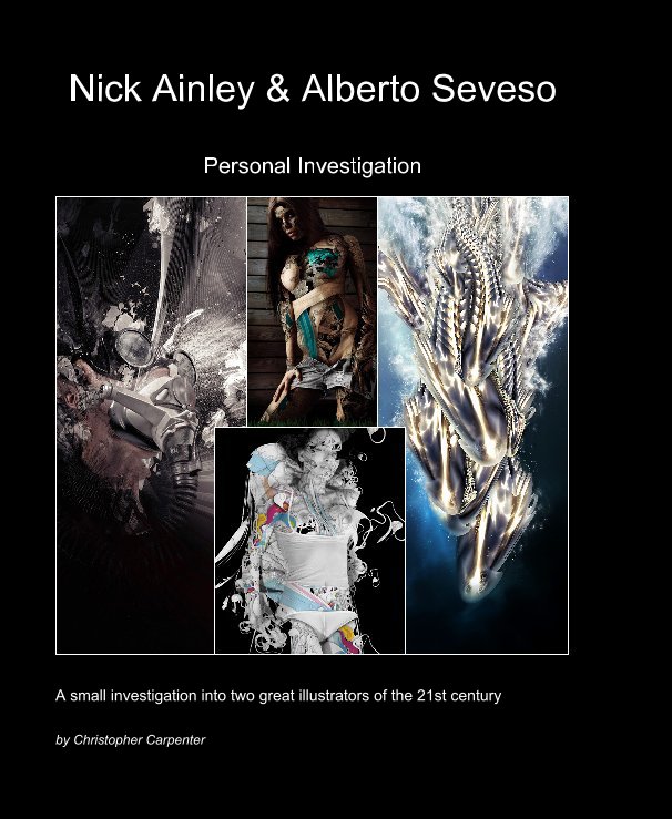 Ver Nik Ainley & Alberto Seveso Personal Investigation por Christopher Carpenter