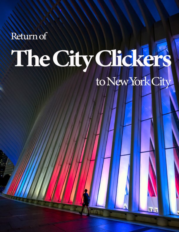 View Return of the City Clickers to NYC by Judy Lindo