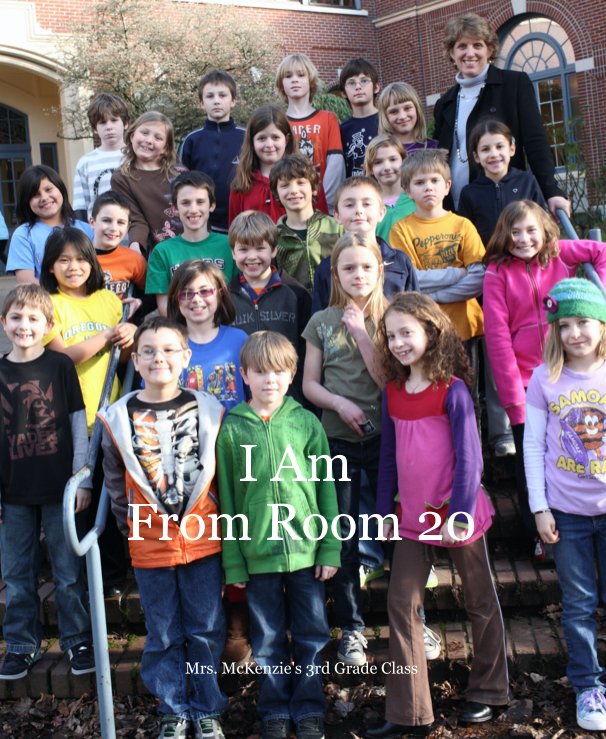 Ver I Am From Room 20 Revised por Mrs. McKenzie's 3rd Grade Class
