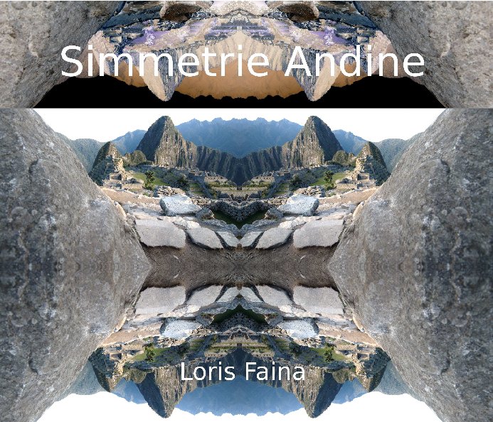 View Simmetrie Andine by Loris Faina