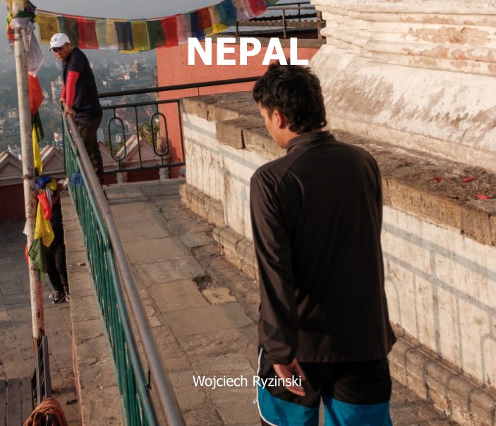 View Nepal by Wojciech Ryzinski