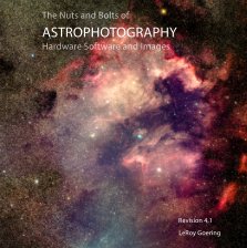The Nuts and Bolts of Astrophotography Hardware Software and Images book cover
