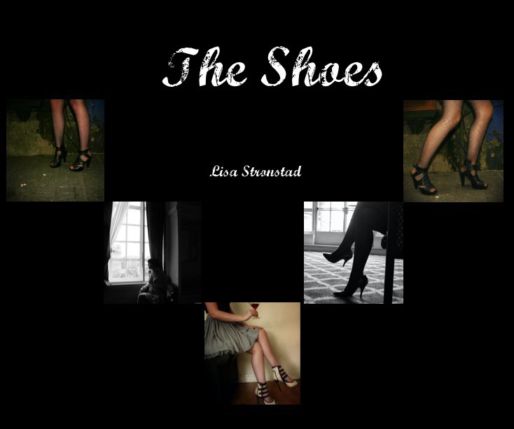 Ver The Shoes por Lisa Stronstad