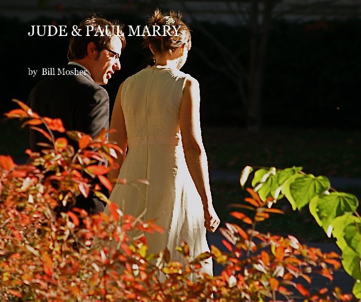 Ver JUDE & PAUL MARRY por Bill Mosher