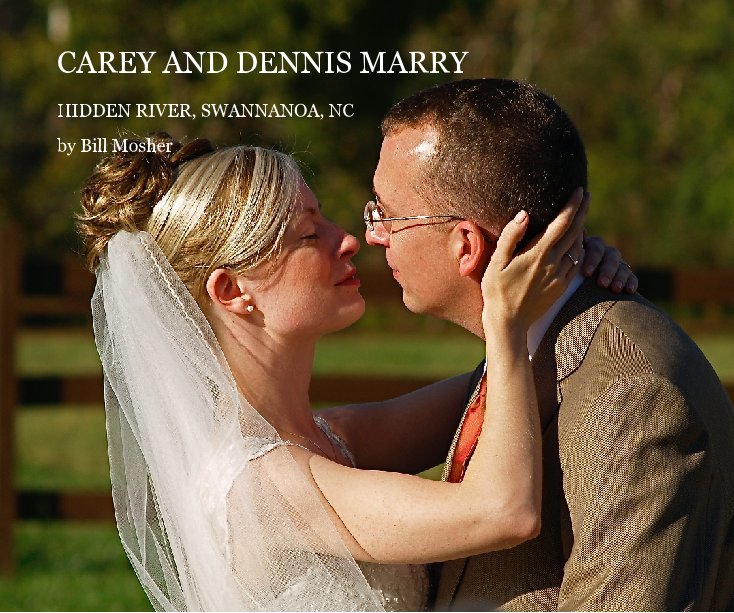 View CAREY AND DENNIS MARRY by Bill Mosher