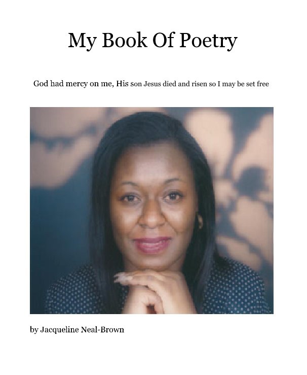View My Book Of Poetry by Jacqueline Neal-Brown