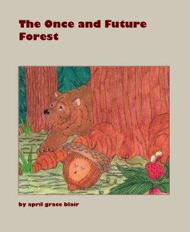 The Once and Future Forest book cover