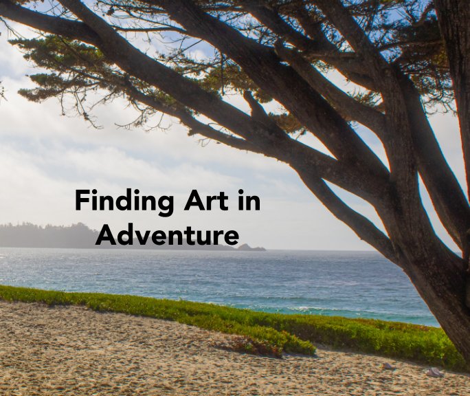 View Finding Art in Adventure by Zach Carlson