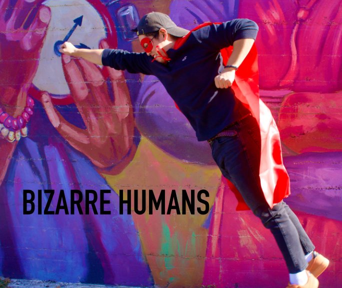 Ver Bizarre Humans por Nina Pant