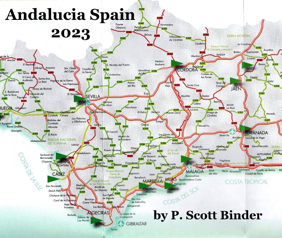 View Andalucia Spain 2023 by P. Scott Binder