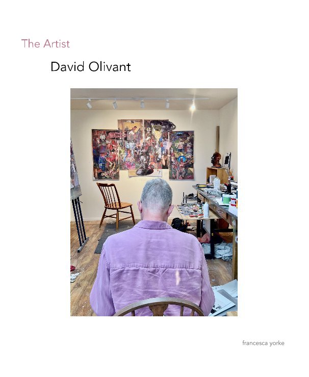 Ver The Artist, David Olivant por Francesca Yorke