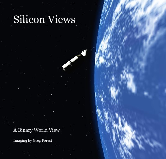 View Silicon Views by Imaging by Greg Forest