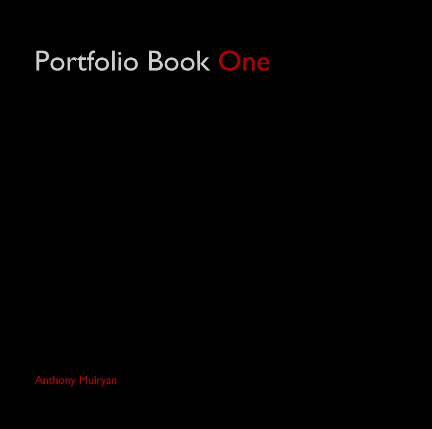 Ver Portfolio Book One por Anthony Mulryan