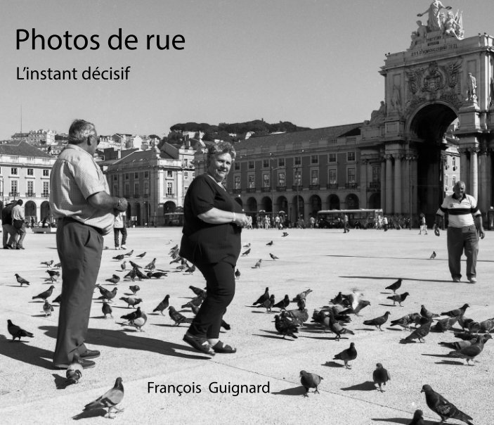 Visualizza Photos de rue di François Guignard