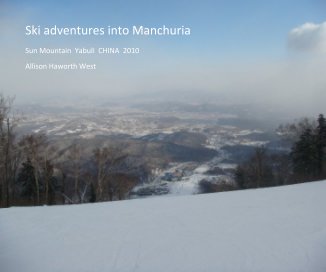 Ski adventures into Manchuria book cover