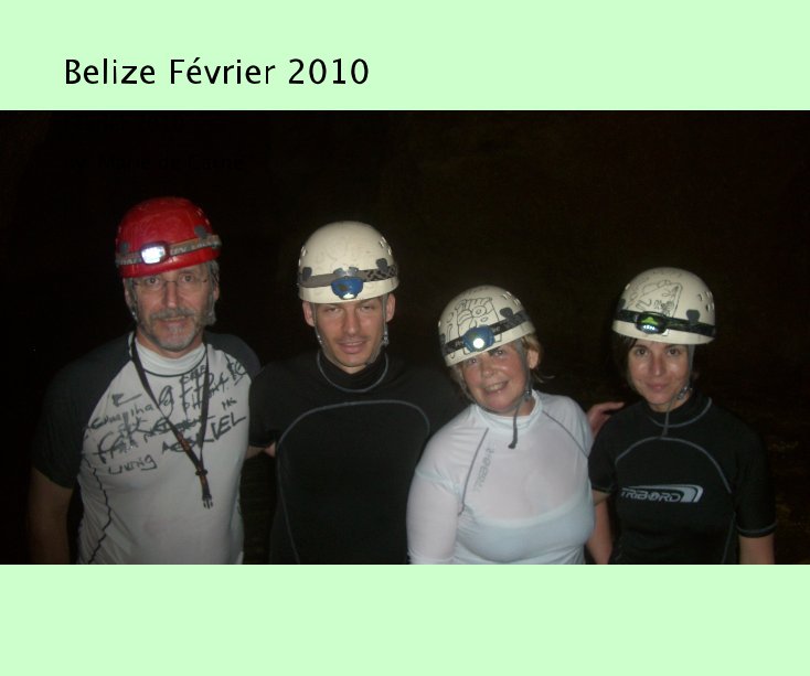 Belize FÃ©vrier 2010 nach Marie de Carne anzeigen
