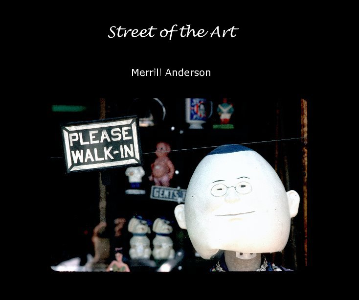 View Street of the Art by Merrill Anderson