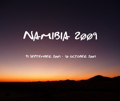 Namibia 2009 19 september 2009 - 10 october 2009 book cover