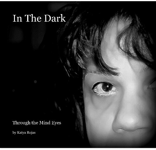 Ver In The Dark por Katya Rojas