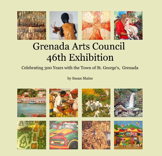 View Grenada Arts Council 46th Exhibition by Susan Mains