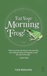 Eat Your Morning Frog! book cover