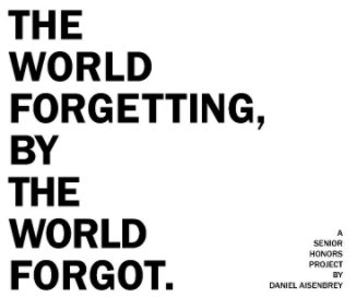 "The World Forgetting, By The World Forgot." book cover