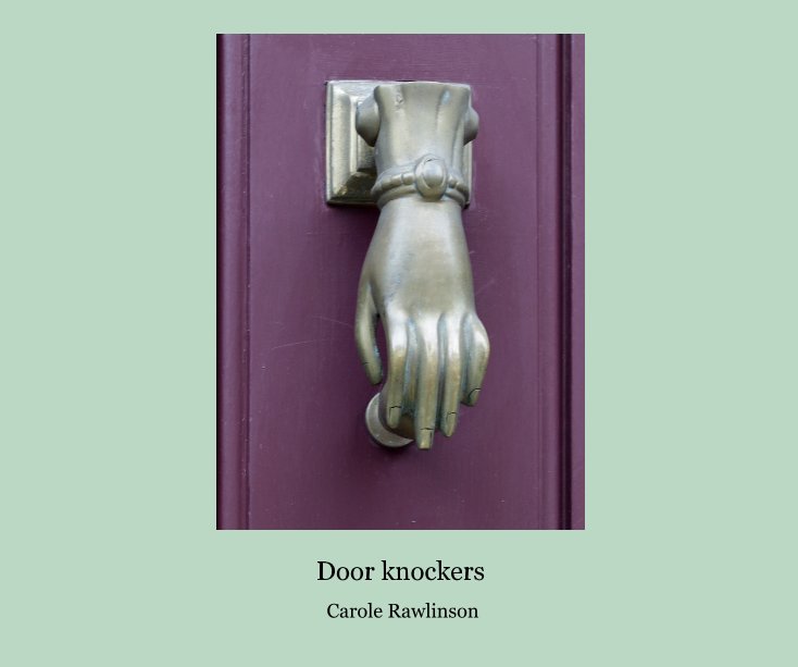 View Door knockers by Carole Rawlinson