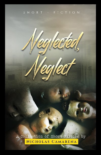 Bekijk Neglected, Neglect: op Nicholas Camarena