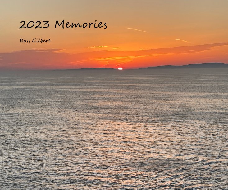 Ver 2023 Memories por Ross Gilbert