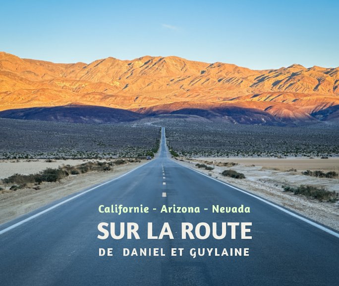 Ver Sur la route de Daniel et Guylaine por Guylaine Courcelles