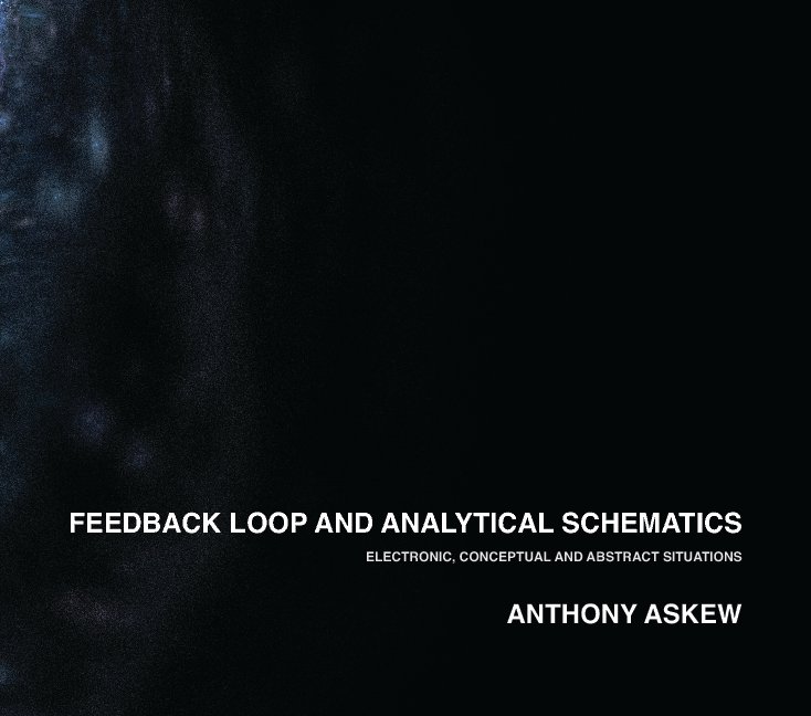 View Feedback Loop and Analytical Schematics by Anthony Askew