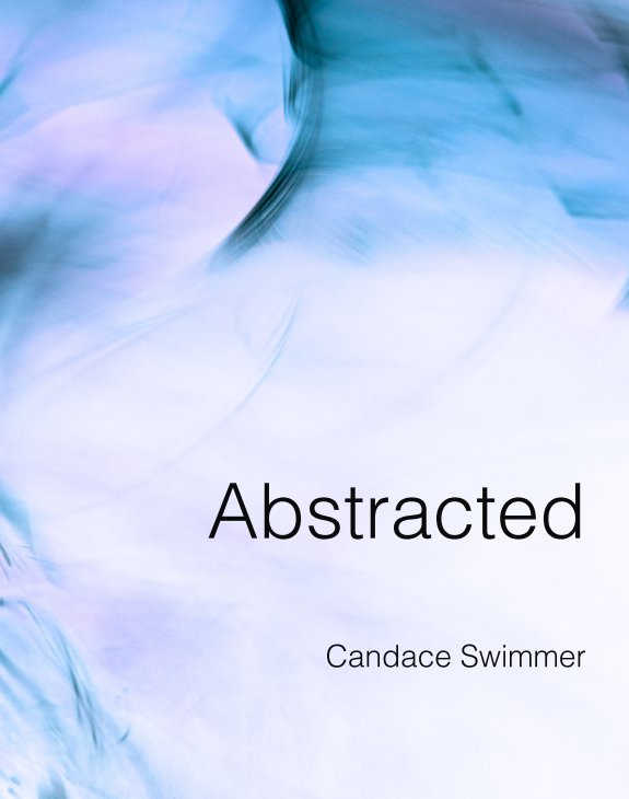 View Abstracted by Candace Swimmer