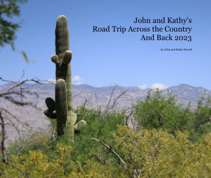 John and Kathy's Road Trip Across the Country And Back 2023 book cover
