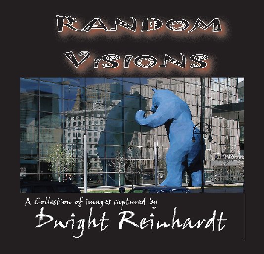 Visualizza Random Visions di Dwight Reinhardt